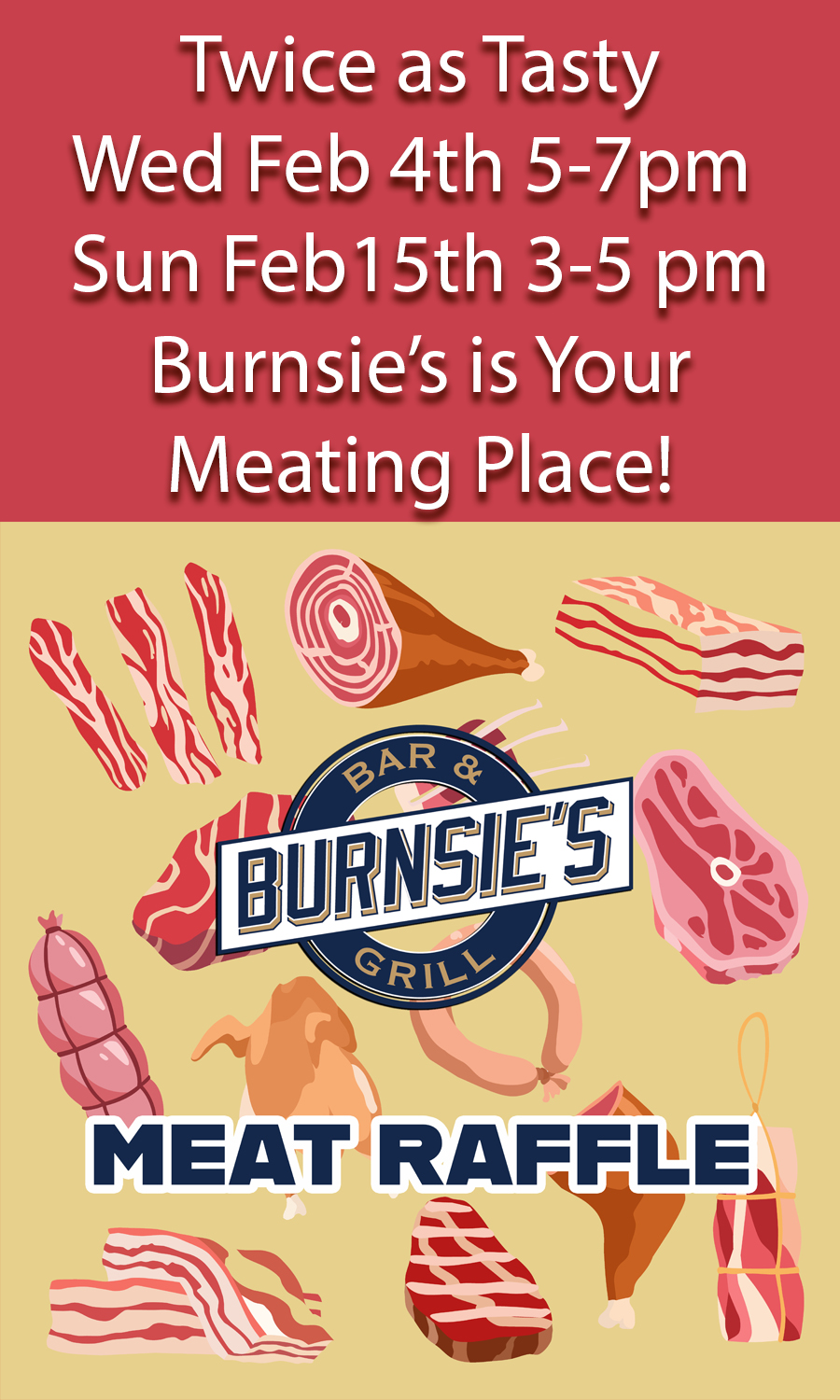 West Allis Meat Raffle Burnsie's Bar and Grill Feb 4th & Feb 15